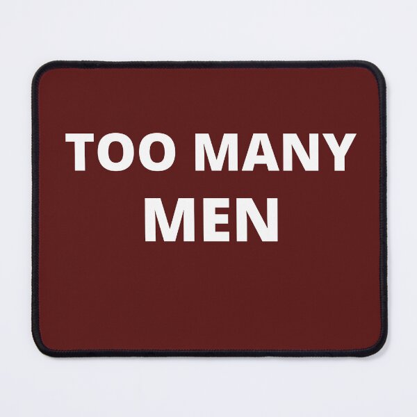 Item preview, Too Many Men Funny Shirt  designed and sold by Es4clhoting.