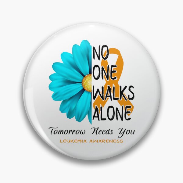 Item preview, Leukemia Awareness No One Walks Alone Tomorrow Needs You designed and sold by fannieuxp59.