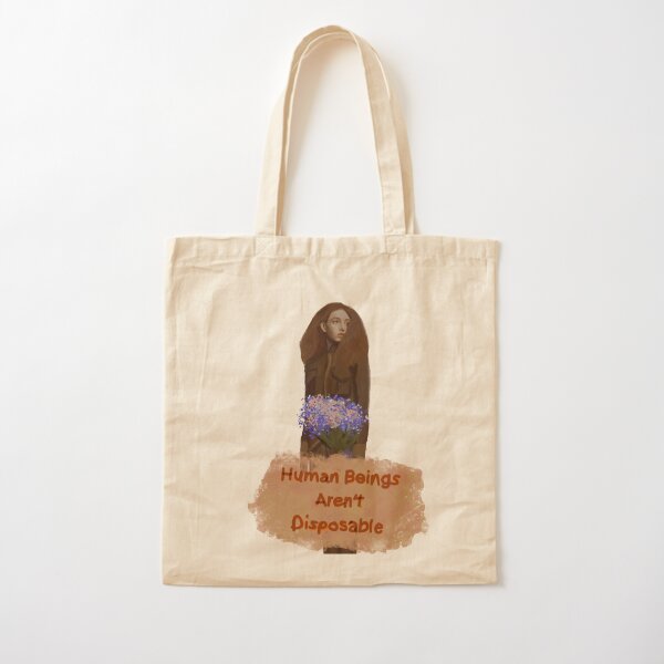 Human beings aren't disposable Cotton Tote Bag