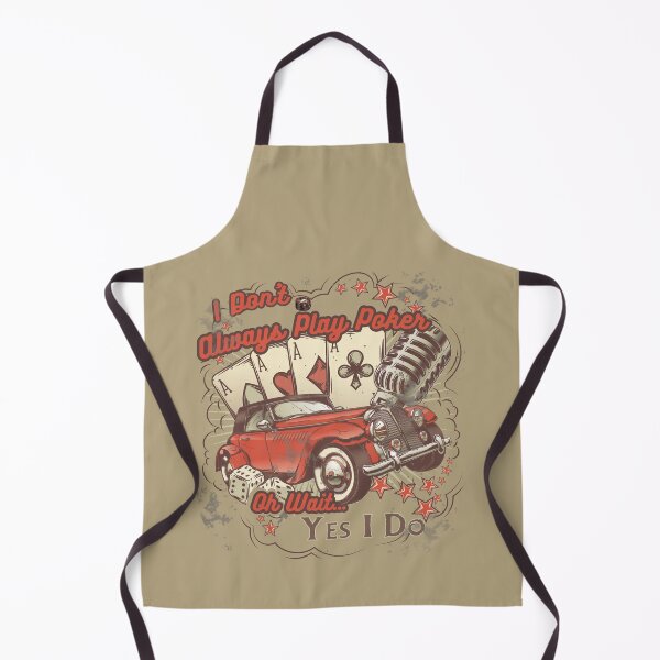 Item preview, I Don't Always Play Poker Oh Wait Yes I Do designed and sold by Aymanerachif.