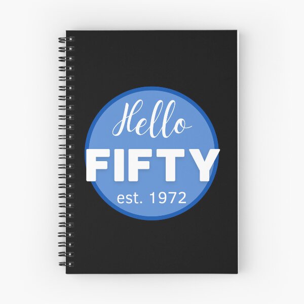 Item preview, HELLO FIFTY EST. 1972 COOL 50TH BIRTHDAY PRESENT designed and sold by appareltolove.