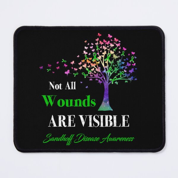 Item preview, Not All Wounds Are Visible Sandhoff Disease Awareness designed and sold by Hatjar.