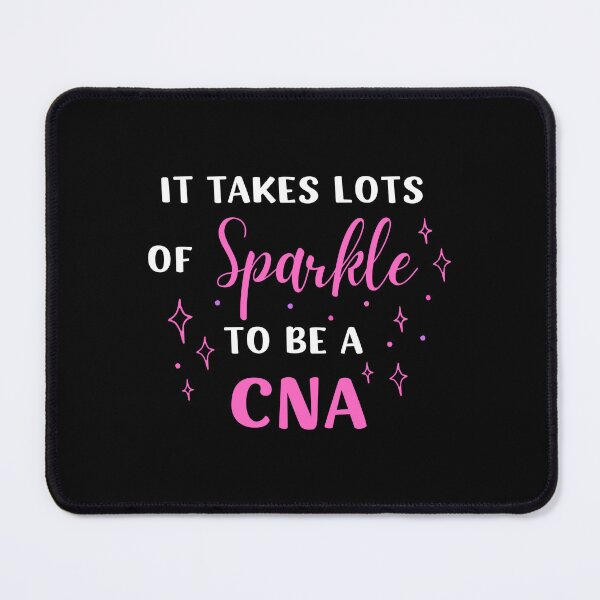 Item preview, IT TAKES LOTS OF SPARKLE TO BE A CNA designed and sold by appareltolove.