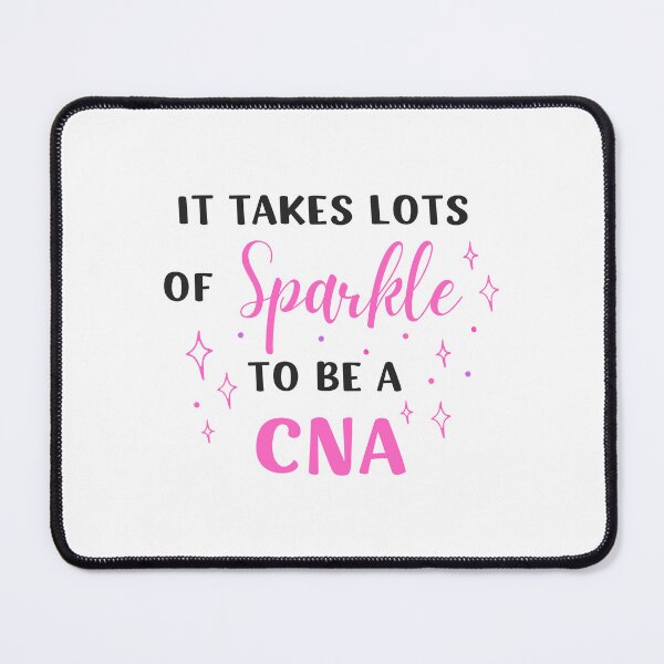 Item preview, IT TAKES LOTS OF SPARKLE TO BE A CNA designed and sold by appareltolove.