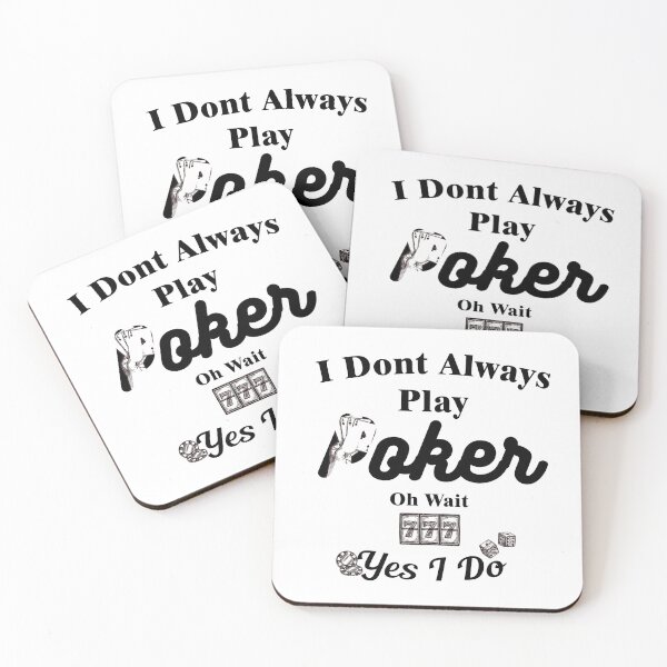 Item preview, I Don't Always Play Poker Oh Wait Yes I Do designed and sold by Aymanerachif.