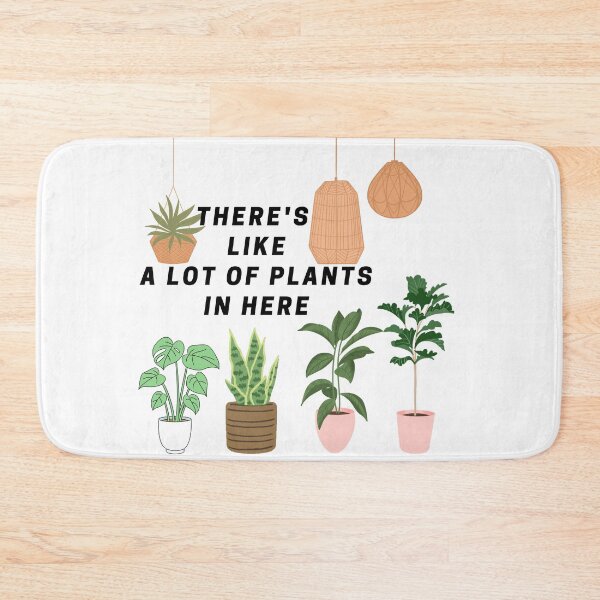 Item preview, There's Like A Lot Of Plants In Here designed and sold by JessieT14.