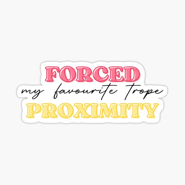 "Forced Proximity - Book Trope" Sticker for Sale by oliveandmestore