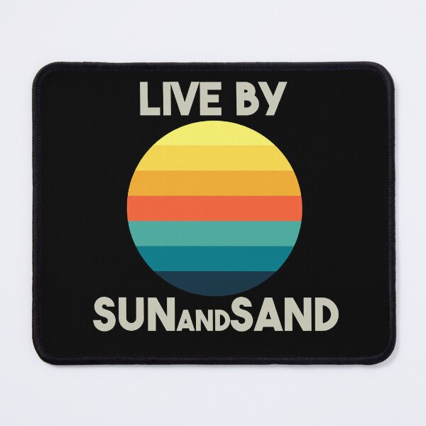 Item preview, Live By The Sun And Sand designed and sold by MrJArts.