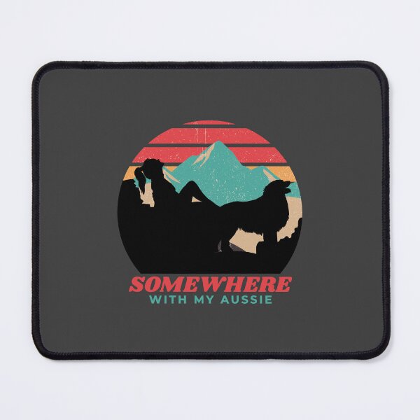 Item preview, Somewhere With My Aussie Womens Adventurous Australian Shepherd designed and sold by Guarddogdrive.