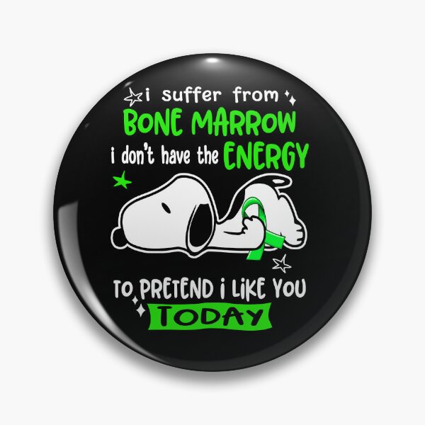 Item preview, I Suffer From Bone Marrow I Do Not Have The Energy To Pretend I Like You Today designed and sold by Wlsnpeggy.