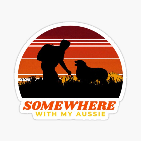 Item preview, Somewhere With My Aussie Men's Adventurous Outdoor Gift designed and sold by Guarddogdrive.