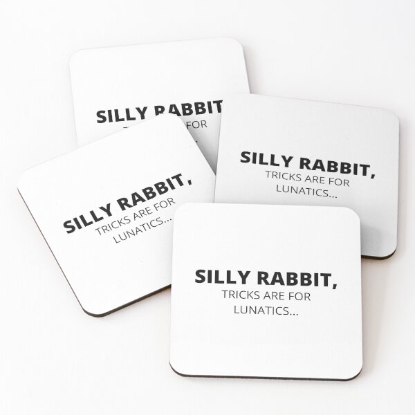 Item preview, Silly Rabbit, Tricks are for lunatics.(No Graphics) designed and sold by TCMAS.