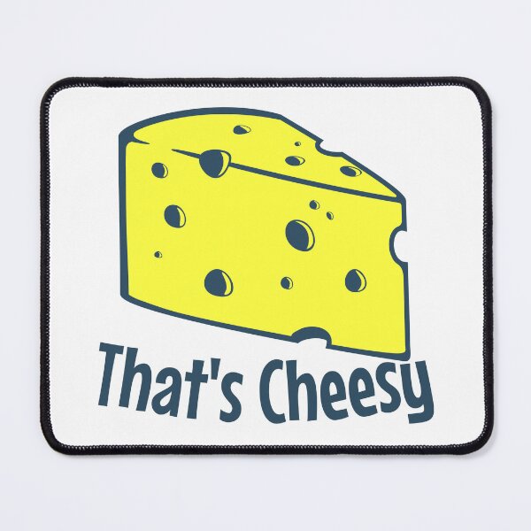 Item preview, That's Cheesy, That's All It Says, Funny Saying designed and sold by AlanPhotoArt.