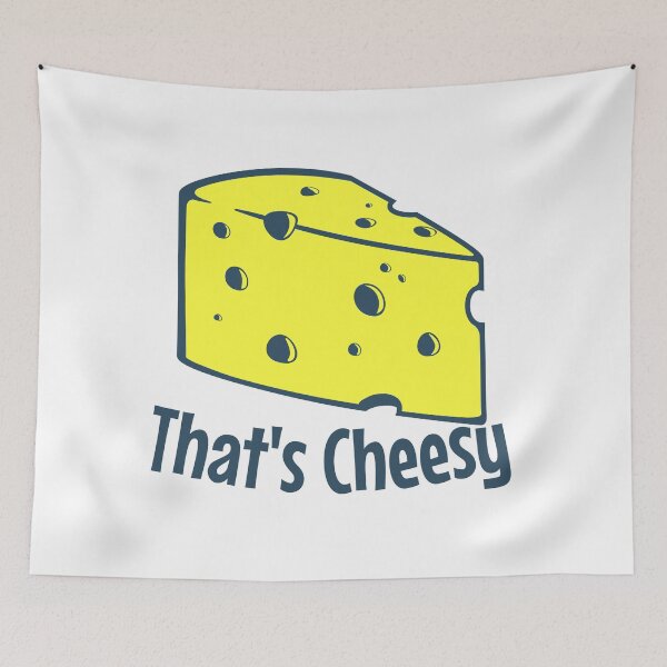 Item preview, That's Cheesy, That's All It Says, Funny Saying designed and sold by AlanPhotoArt.