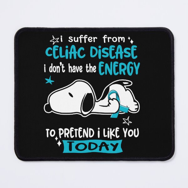 Item preview, I Suffer From Celiac Disease I Do Not Have The Energy To Pretend I Like You Today designed and sold by Wlsnpeggy.