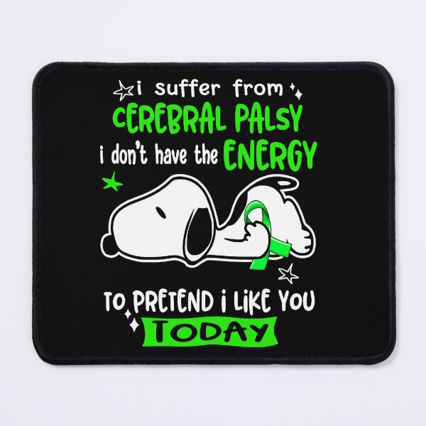 Item preview, I Suffer From Cerebral Palsy I Do Not Have The Energy To Pretend I Like You Today designed and sold by Wlsnpeggy.