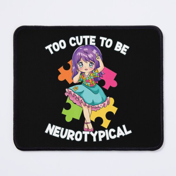 Item preview, Too Cute To Be Neurotypical Kawaii Anime Autism Awareness designed and sold by CukoLkoax.