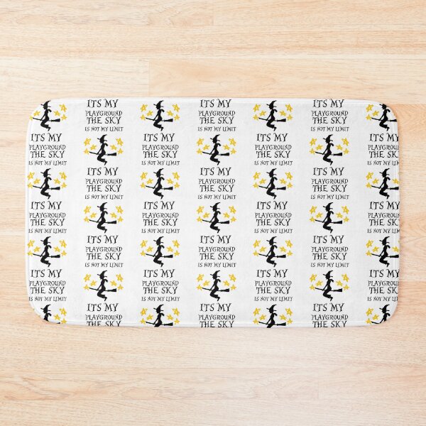 Item preview, THE SKY IS NOT MY LIMIT IT_S MY PLAYGROUND             designed and sold by HomeSweetUnique.