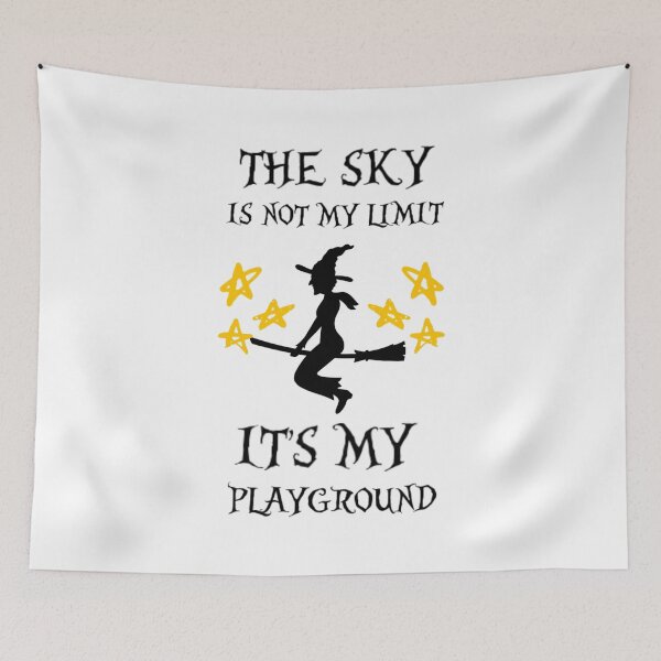 Item preview, THE SKY IS NOT MY LIMIT IT_S MY PLAYGROUND             designed and sold by HomeSweetUnique.