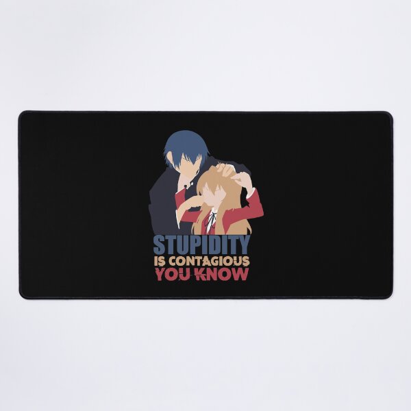 Item preview, Toradora - Stupidity is contagious you know designed and sold by CukoLkoax.