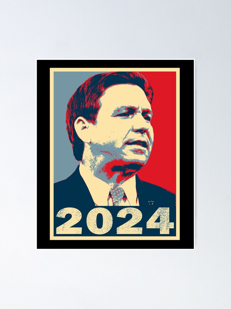 "Gov Ron DeSantis 2024 US Election" Poster for Sale by ArtyourService