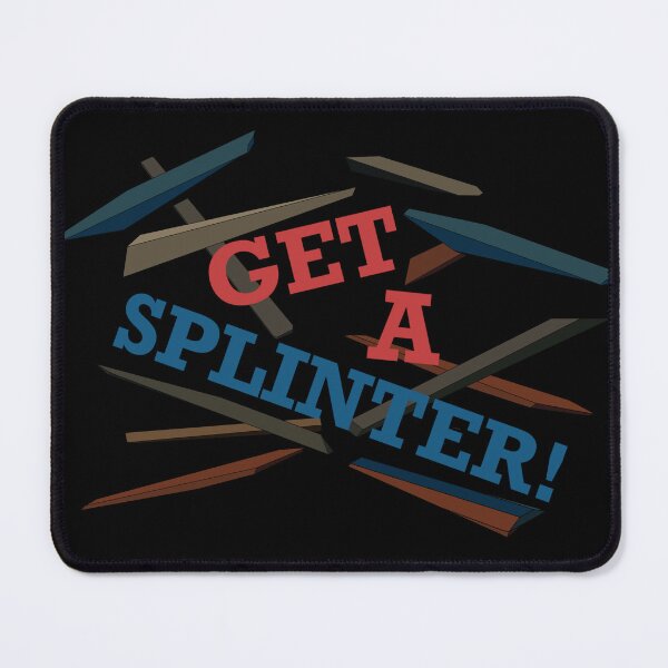 Item preview, GET A SPLINTER! KittyKatVamp designed and sold by rcooper19.