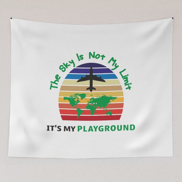 Item preview, Gift The Sky Is Not My Limit Its My Playground     designed and sold by HomeSweetUnique.