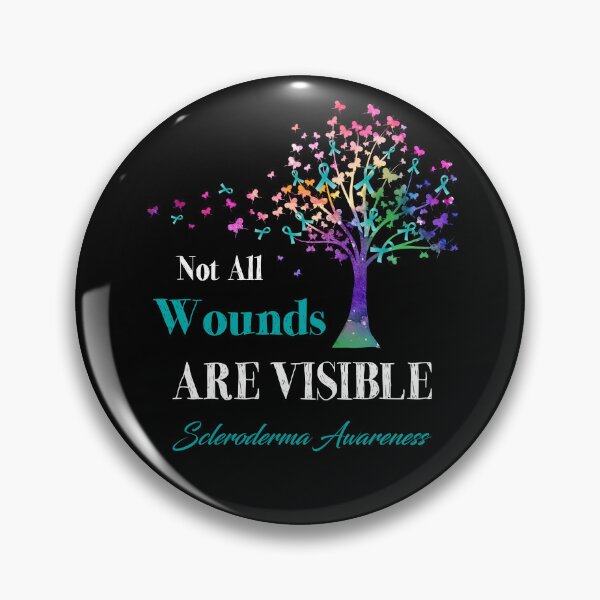Item preview, Not All Wounds Are Visible Scleroderma Awareness designed and sold by Hatjar.