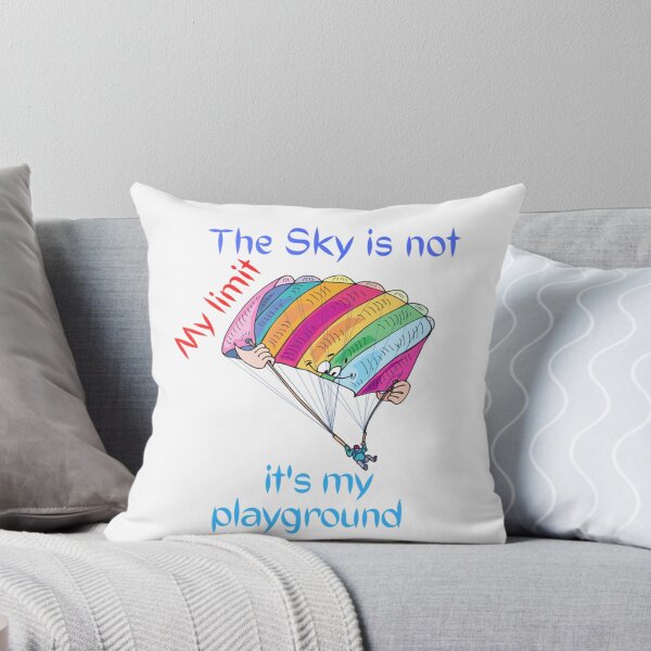Item preview, The Sky is not My limit it_s my playground         designed and sold by HomeSweetUnique.