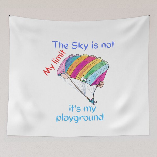 Item preview, The Sky is not My limit it_s my playground         designed and sold by HomeSweetUnique.