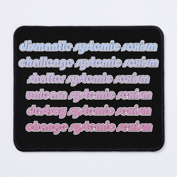 Item preview, Destroy Systemic Sexism designed and sold by BubbleNinjaShop.