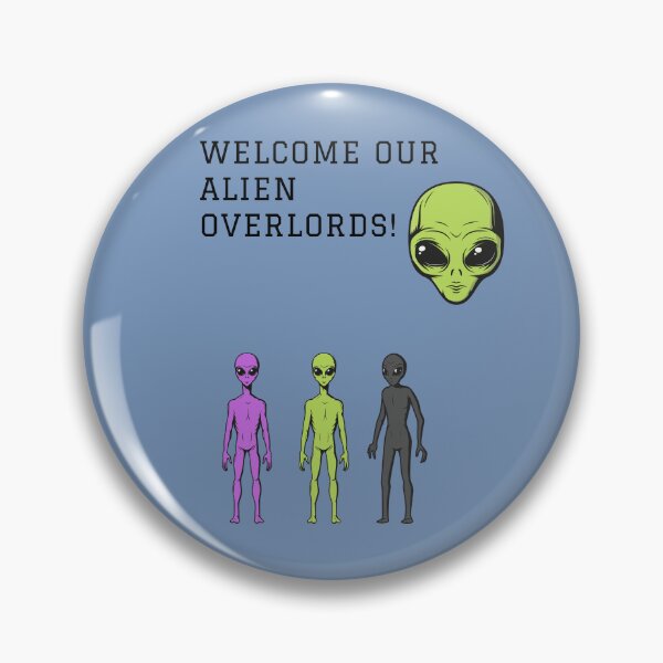 Item preview, Welcome Our Alien Overlords! designed and sold by FloridaKeys1984.