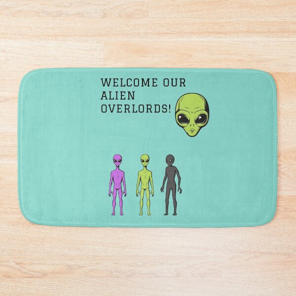 Item preview, Welcome Our Alien Overlords! designed and sold by FloridaKeys1984.