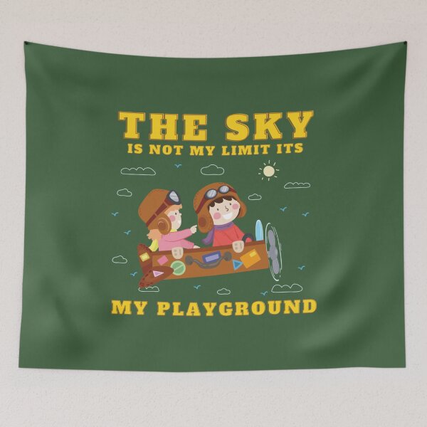 Item preview, The Sky Is Not My Limit Its My Playground                        designed and sold by HomeSweetUnique.