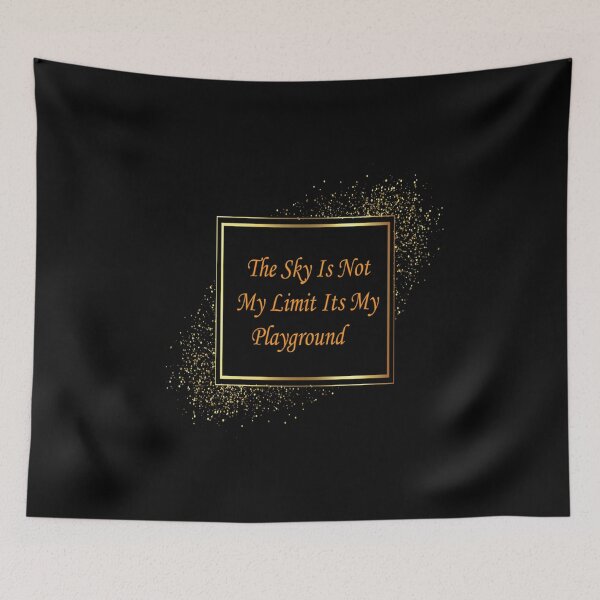 Item preview, the sky is not my limit its my playground     designed and sold by HomeSweetUnique.