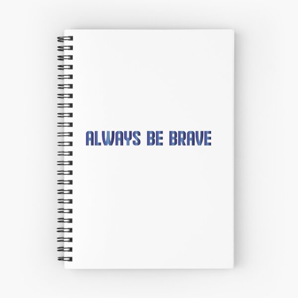Item preview, always be brave designed and sold by AnisosPteron.