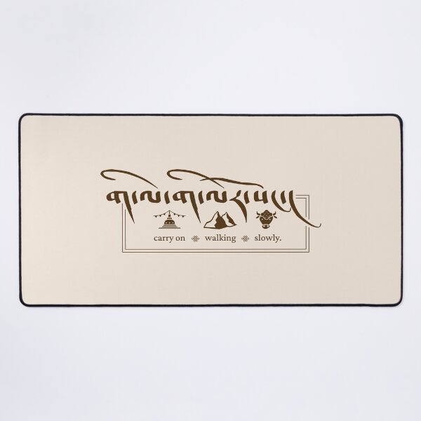 Item preview, Carry On Walking Slowly Tibetan Script - Dark designed and sold by Seth Barham.