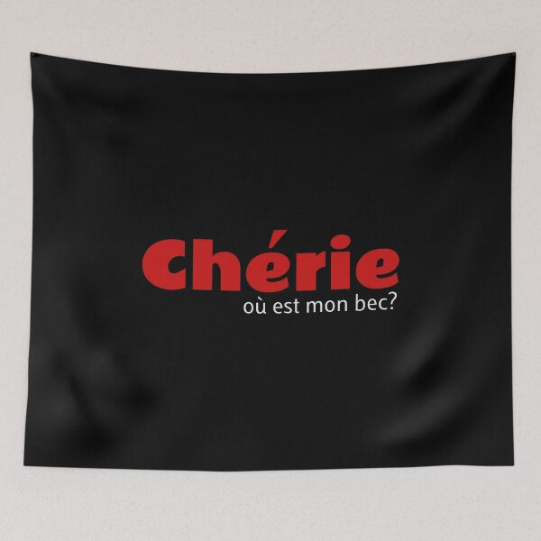 Item preview, cherie ou est mon bec design designed and sold by Merchking1.