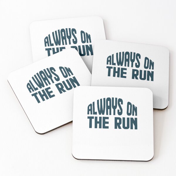 Item preview, always on the run designed and sold by AnisosPteron.