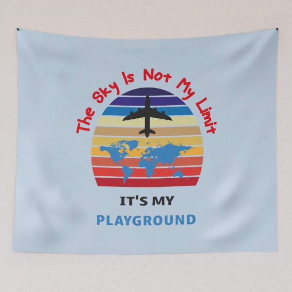Item preview, Gift The Sky Is Not My Limit Its My Playground      designed and sold by ABoyBoutiqueJC.