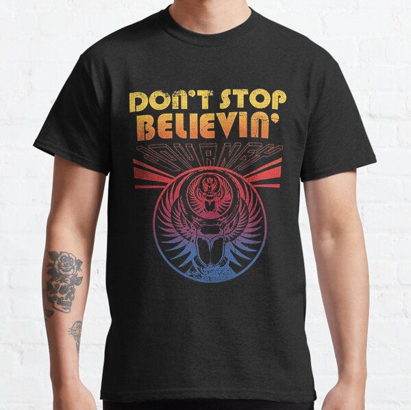 Don't Stop Believin Classic T-Shirt