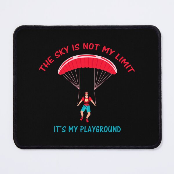 Item preview, The Sky Is Not My Limit Its My Playground designed and sold by ABoyBoutiqueJC.