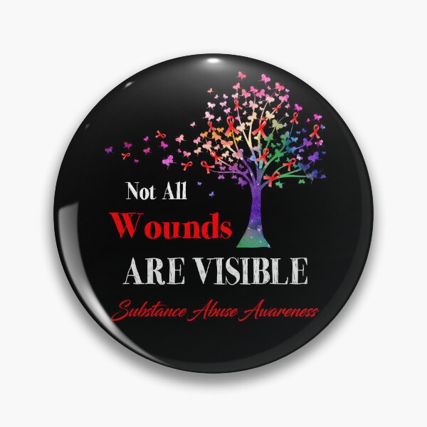 Item preview, Not All Wounds Are Visible Substance Abuse Awareness designed and sold by Hatjar.
