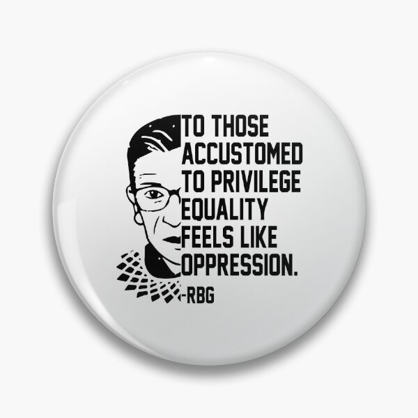 Item preview, Notorious RBG To Those Accustomed To Privilege designed and sold by RolandoBorer.