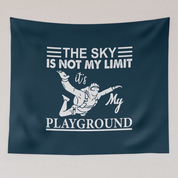 Item preview, The Sky Is Not My Limit Its My Playground    designed and sold by ABoyBoutiqueJC.