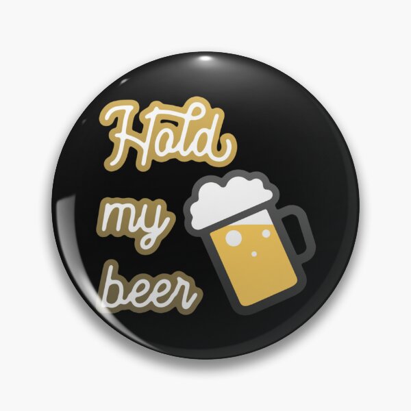 Item preview, hold my beer with mug   designed and sold by BrokeHumor.