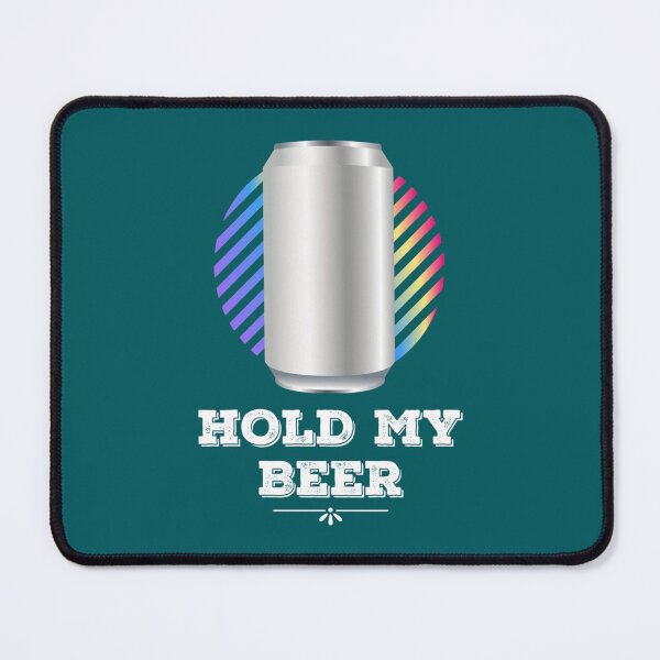 Item preview, Hold my beer. designed and sold by BrokeHumor.