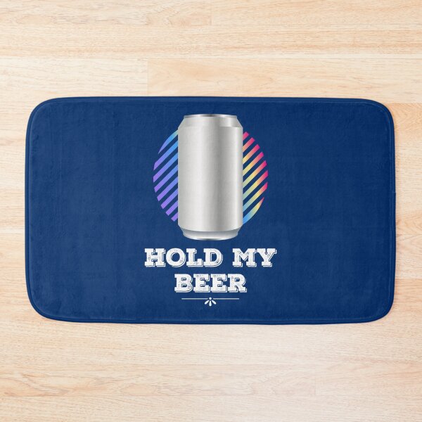 Item preview, Hold my beer.   designed and sold by BrokeHumor.