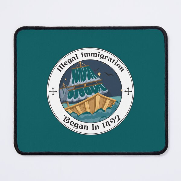 Item preview, Illegal Immigration Began In 1492   designed and sold by BrokeHumor.