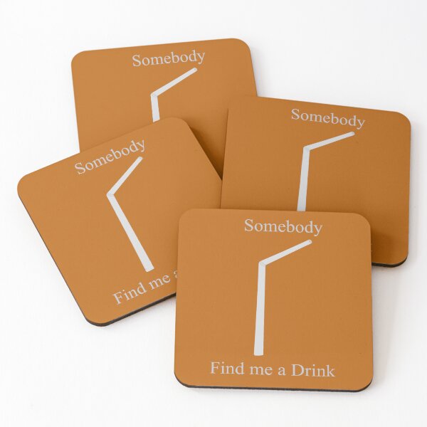 Item preview, Somebody Find Me a Drink designed and sold by MajesticStyles.
